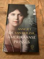 Annejet van der Zijl - De Amerikaanse prinses, Zo goed als nieuw, Amerika, Ophalen of Verzenden, Annejet van der Zijl
