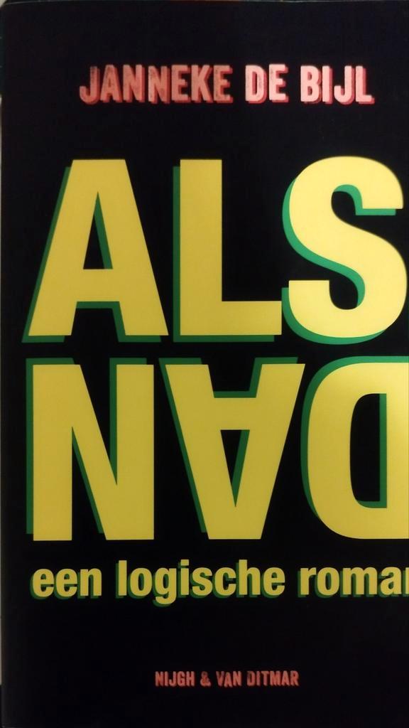 Als, dan een Logische roman, Boeken, Essays, Columns en Interviews, Zo goed als nieuw, Ophalen of Verzenden