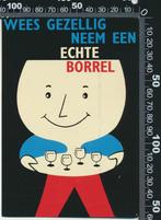 Sticker: Wees gezellig neem een echte borrel, Verzamelen, Stickers, Ophalen of Verzenden, Zo goed als nieuw, Bedrijf of Vereniging