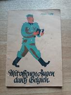 WO2, brochure, offenen Augen durch Belgien, Wehrmacht, Ophalen of Verzenden, Landmacht, Duitsland, Boek of Tijdschrift