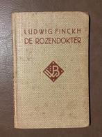 De Rozendokter - Ludwig Finckh (1919), Ophalen of Verzenden