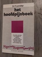 Het hoofdpijnboek Dr P. Lambley isbn 9060303083, Ophalen of Verzenden, Gelezen, Gezondheid en Conditie, Dr P. Lambley