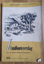 Landbouwverslag voor het noord Brabantse zandgebied 1950, Gelezen, Ophalen of Verzenden