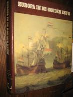 7000 JAAR WERELDGESCHIEDENIS / EUROP IN DE GOUDEN EEUW, Europa, Ophalen of Verzenden, Zo goed als nieuw, 17e en 18e eeuw