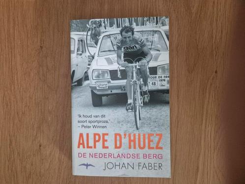Johan Faber - Alpe d'Huez, Boeken, Sportboeken, Zo goed als nieuw, Ophalen of Verzenden