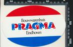 Sticker: Bouwwarenhuis Pragma - Eindhoven, Ophalen of Verzenden, Zo goed als nieuw, Bedrijf of Vereniging