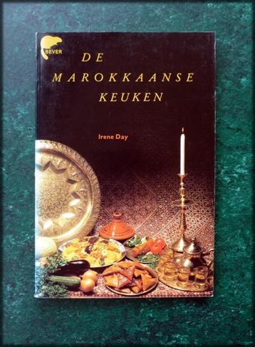 DE MAROKAANSE KEUKEN - Irene Day - Bever - De Fransen hebben beschikbaar voor biedingen