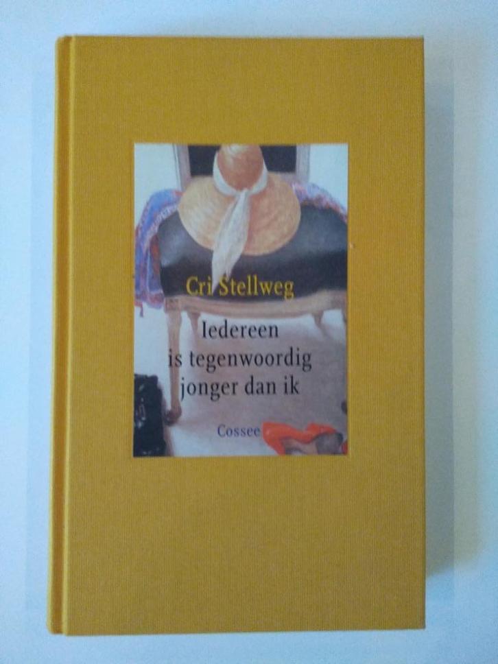 Cri Stelweg, Iedereen is tegenwoordig jonger dan ik, Boeken, Literatuur, Zo goed als nieuw, Verzenden
