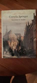 Cornelis Springer - Geschilderde Steden, Ophalen of Verzenden, Zo goed als nieuw, Fotografie algemeen, Willem Laanstra