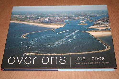 Over ons – 90 jaar staalbedrijf Hoogovens IJmuiden, Boeken, Geschiedenis | Stad en Regio, Zo goed als nieuw, 20e eeuw of later