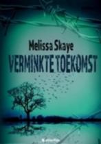 MELISSA SKAYE  Verminkte toekomst (gesigneerd), Boeken, Thrillers, Gelezen, Melissa Skaye, Ophalen of Verzenden, Nederland