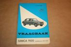 Vraagbaak Simca 1100 - Serie 1972-1976 - P. Olyslager, Auto diversen, Handleidingen en Instructieboekjes, Ophalen of Verzenden