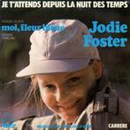 MINT SINGLE film ACTRICE Jodie Foster – Je T'attends Depuis, Verzenden, 1980 tot 2000, Zo goed als nieuw, Overige formaten