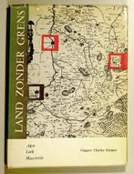 Land zonder grens. Studie over de ontwikkeling van Aken - Ma, Ophalen of Verzenden, Dr. Jean Lejeune