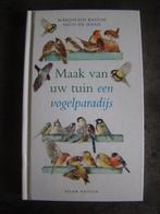 Marjolein Bastin: “Maak van uw tuin een vogelparadijs”, Verzamelen, Overige Verzamelen, Ophalen of Verzenden, Nieuw