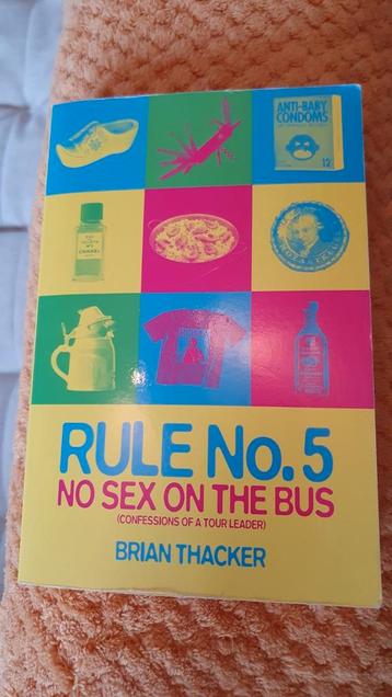 Brian Thacker - Rule No. 5 No sex on the bus