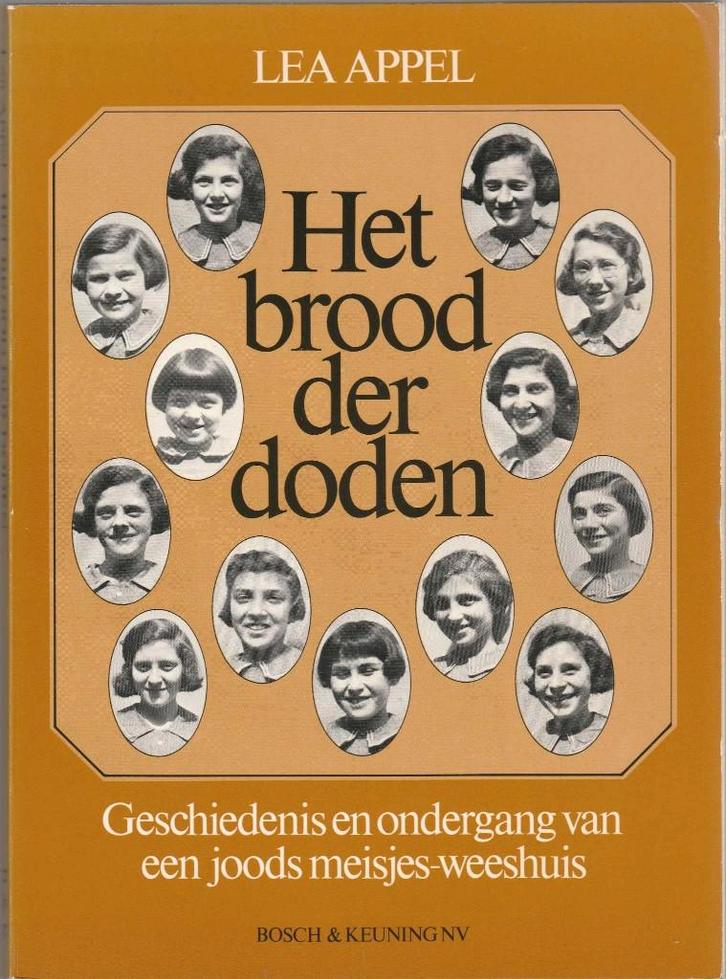 Het Brood der dodenGesch&ondergangv.ejoods meisjesweeshuis, Boeken, Geschiedenis | Stad en Regio, Zo goed als nieuw, Ophalen of Verzenden
