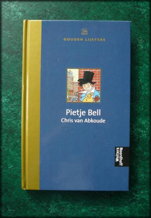 PIETJE BELL - Chris van Abkoude - Gouden Lijsters - Pietje B, Boeken, Kinderboeken | Jeugd | onder 10 jaar, Zo goed als nieuw