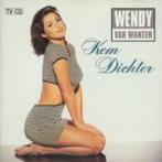 Wendy van Wanten - Kom Dichter Originele CD., Cd's en Dvd's, Cd's | Nederlandstalig, Pop, Ophalen of Verzenden, Nieuw in verpakking