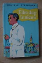 ELKE DAG IS NIEUW door Orville Steggerda, Ophalen of Verzenden, Gelezen