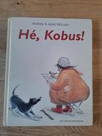 HÈ KOBUS. KINDERJURY 1994. ANDREW & JANET MCLEAN., Gelezen, Fictie algemeen, Andrew & Janet Mclean, Jongen of Meisje