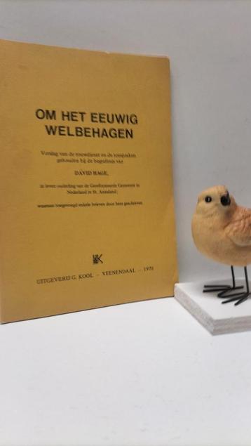 Hage, David; Om het eeuwig welbehagen beschikbaar voor biedingen