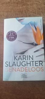 Genadeloos - Karin Slaughter, Ophalen of Verzenden, Zo goed als nieuw, Nederland, Karin Slaughter
