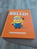 Just a friendly Bello!, Boeken, Ophalen, Zo goed als nieuw