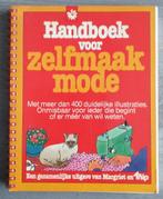 Handboek voor zelfmaakmode. Gezamenlijk van Margriet en Knip, Hobby en Vrije tijd, Naaien en Fournituren, Verzenden, Gebruikt