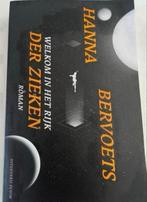 HANNA BERVOETS WELKOM IN HET RIJK DER ZIEKEN ROMAN, Ophalen of Verzenden, Zo goed als nieuw, Hanna Bervoets