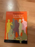 Rapporteren in de hulp en dienstverlening, Boeken, Overige niveaus, Ophalen of Verzenden, Zo goed als nieuw