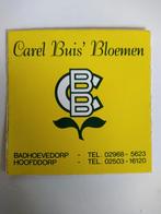 Oude sticker.  Carel Buis Bloemen. Badhoevedorp Hoofddorp., Verzamelen, Stickers, Ophalen of Verzenden, Zo goed als nieuw