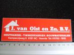 sticker J. van Olst en Zn heerde houthandel timmerfabriek, Verzenden, Zo goed als nieuw, Bedrijf of Vereniging