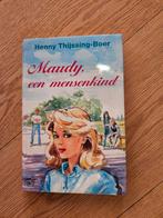 Maudy een mensen kind van Henny Thijssing- Boer, Ophalen of Verzenden, Gelezen, Henny Thijssing- Boer