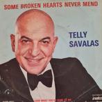 TELLY SAVALAS  - SOME BROKEN HEARTS NEVER MEND, Cd's en Dvd's, Vinyl Singles, Ophalen of Verzenden, Gebruikt, Pop