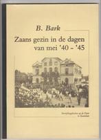 Zaandam oorlog zaanstreek b bark zaans gezin zaanse zaan, Boeken, Ophalen of Verzenden, 20e eeuw of later, Zo goed als nieuw