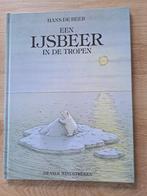 HANS DE BEER. EEN IJSBEER IN DE TROPEN., Boeken, Kinderboeken | Baby's en Peuters, Gelezen, Ophalen of Verzenden, Hans de Beer.