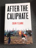 After the caliphate Colin p. Clarke, Ophalen, Zo goed als nieuw