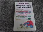 Grote Boek van Madelief door Guus Kuijer / Hardcover, Boeken, Kinderboeken | Jeugd | onder 10 jaar, Ophalen of Verzenden, Zo goed als nieuw