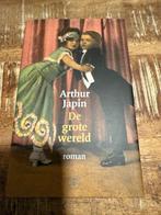 De Grote wereld - Arthur Japin, Zo goed als nieuw, Nederland, Arthur Japin, Ophalen of Verzenden