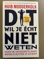Dit wil je echt niet weten - Huib Modderkolk, Ophalen of Verzenden, Gelezen, Maatschappij en Samenleving, Nederland
