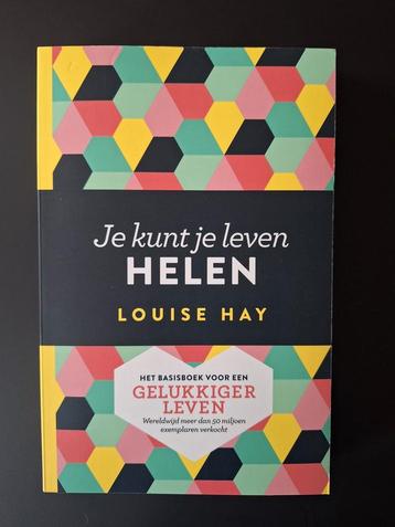 NIEUW! Je kunt je leven helen - Louise Hay ONGELEZEN beschikbaar voor biedingen