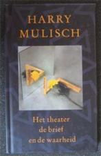 Harry Mulisch - Het theater de brief en de waarheid, Ophalen of Verzenden, Zo goed als nieuw, Nederland