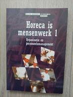 Horeca is mensenwerk deel 1 Basiskennis, VWO, C.H. Latiers; J. Heijnsdijk, Ophalen of Verzenden, Zo goed als nieuw
