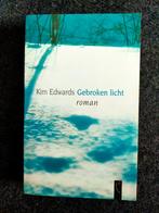 Gebroken licht van Kim Edwards, Ophalen of Verzenden, Zo goed als nieuw, Nederland