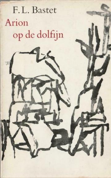 Arion op de dolfijn - F.L.Bastet (Gedichten)^^ beschikbaar voor biedingen