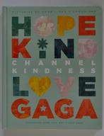 Lady Gaga - boek 'Hope kind love Gaga', Nieuw, Artiest, Channel Kindness, Ophalen of Verzenden