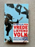 H.L. Wesseling - Vredelievend volk, Ophalen of Verzenden, Zo goed als nieuw, H.L. Wesseling