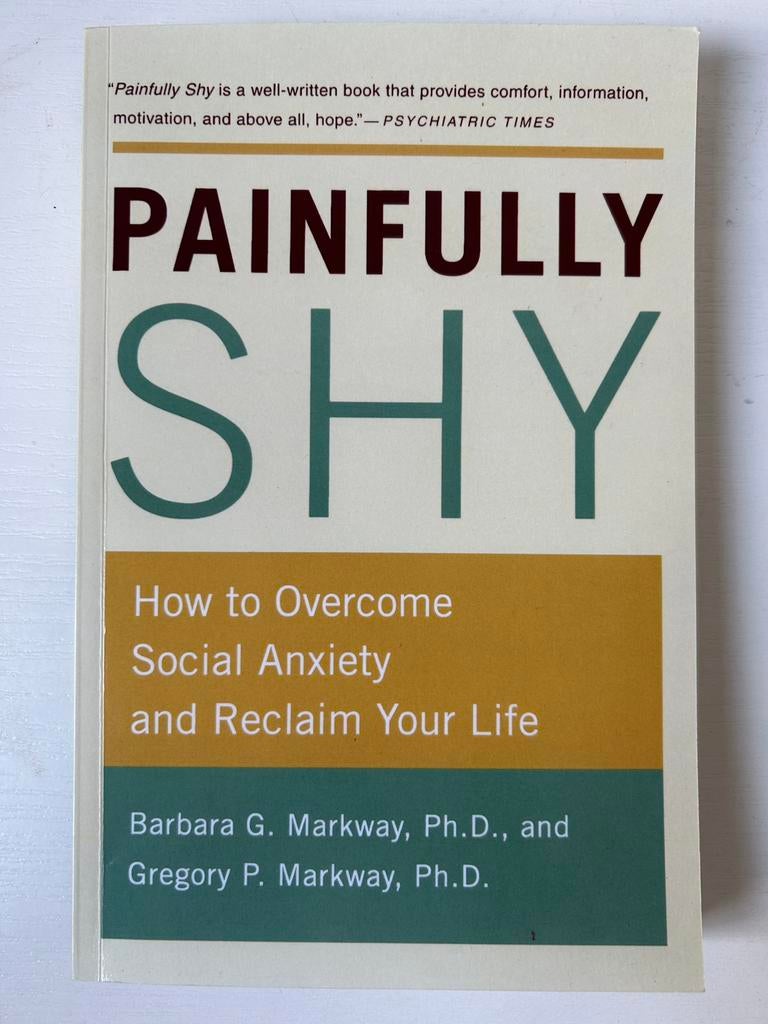 Painfully Shy Markway, Boeken, Advies, Hulp en Training, Gelezen, Ophalen of Verzenden