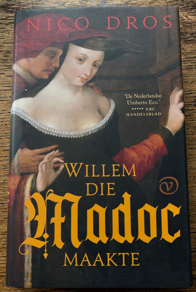 Nico Dros, Willem die Madoc maakte, Ophalen of Verzenden, Zo goed als nieuw